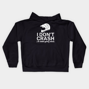 I dont crash I do random gravity checks Kids Hoodie